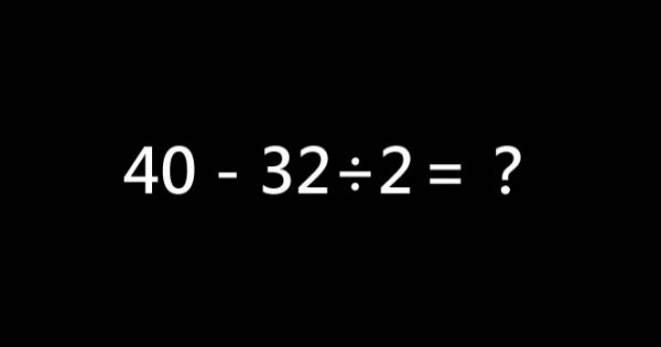「40-32÷2」等於什麼?正確答案是4!真的沒騙你們!
